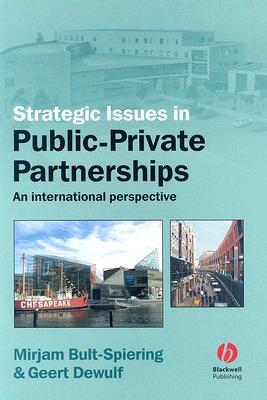 Strategic Issues in Public-Private Partnerships: An International Perspective