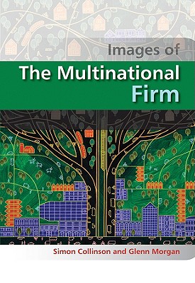 The Multinational Firm (Images of Business Strategy)