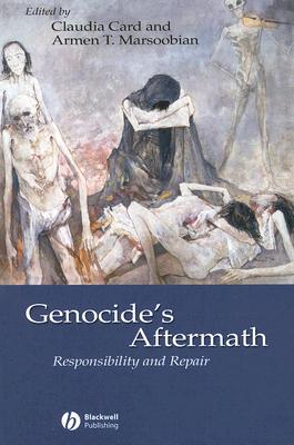 Genocide's Aftermath: Responsibility and Repair