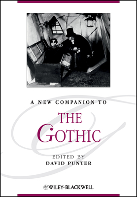 A New Companion to The Gothic (Blackwell Companions to Literature and Culture)