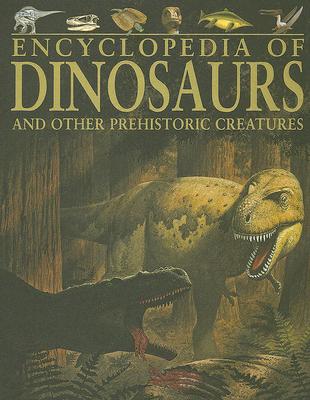 Image for Encyclopedia of Dinosaurs and Other Prehistoric Creatures