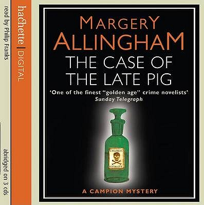 Image for The Case Of The Late Pig (Albert Campion)
