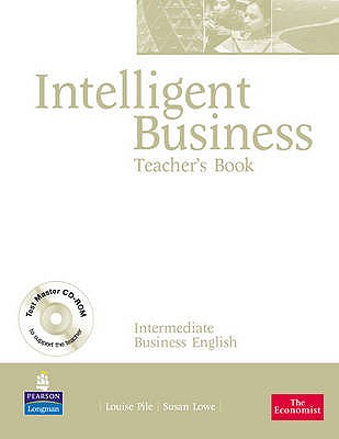 Intelligent Business Intermediate Teachers Book and Test Master CD-Rom Pack Image for Intelligent Business Intermediate Teachers Book and Test Master CD-Rom Pack