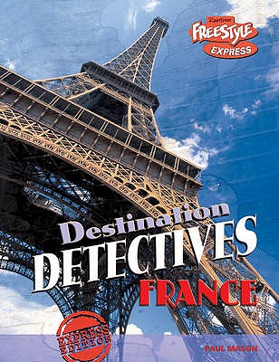 France (Freestyle Express: Destination Detectives) (Freestyle Express: Destination Detectives)
