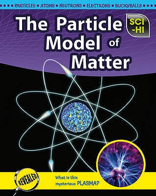 The Particle Model of Matter (Sci-Hi)