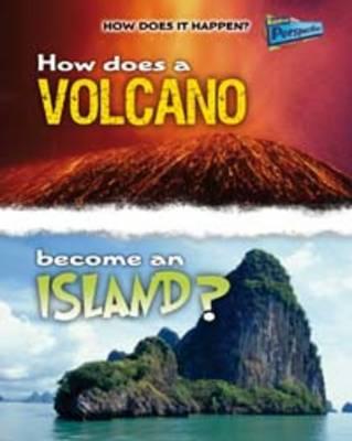 How Does a Volcano Become an Island (How Does It Happen)