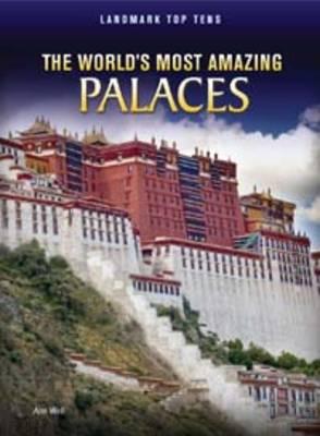 The World's Most Amazing Palaces (Raintree Perspectives: Landmark Top Tens)