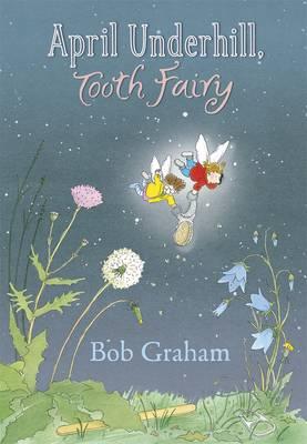 April Underhill, Tooth Fairy