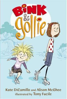 Bink and Gollie. Kate Dicamillo, Alison McGhee