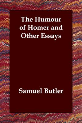 The Humour of Homer and Other Essays