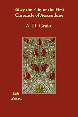Edwy the Fair, or the First Chronicle of Aescendune