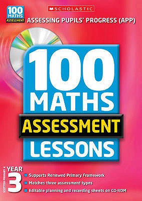 100 Maths Assessment Lessons: Year 3