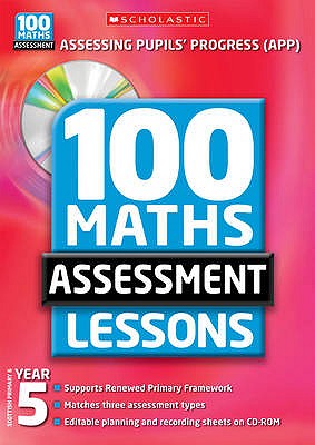 100 Maths Assessment Lesson: Year 5 (100 Maths Assessment Lessons)