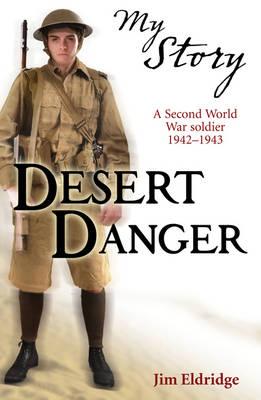 Desert Danger. by Jim Eldridge