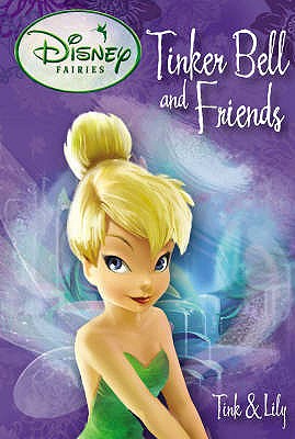 Image for Tink and Lily #1 Disney Fairies Tinkerbell and Friends [used book]