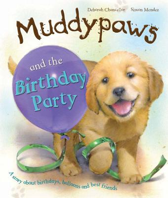 Muddypaws and the Birthday Party (Picture Books)