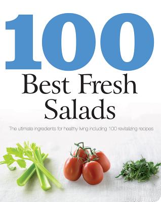 Image for 100 Best Fresh Salads