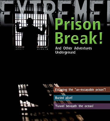 Extreme Science: Prison Break!