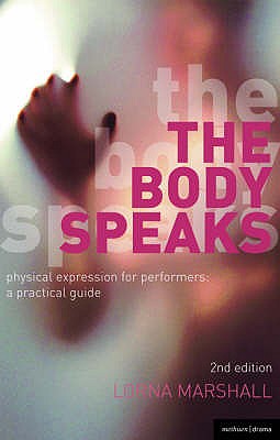 Body Speaks, The. Methuen Drama. 2008.