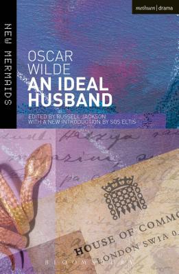An Ideal Husband: Second Edition, Revised (New Mermaids)