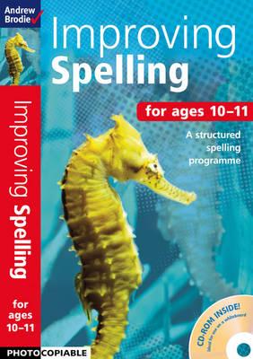 Improving Spelling 10-11 (Improving Comprehension) [Paperback] Andrew Brodie