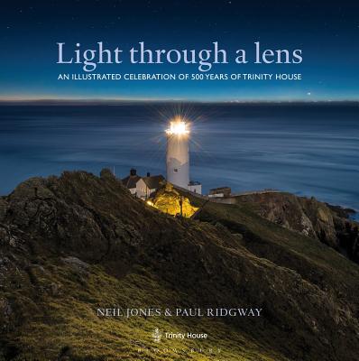 Light Through a Lens: An illustrated celebration of 500 years of Trinity House