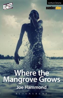 Where the Mangrove Grows (Modern Plays)