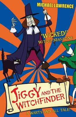 Jiggy and the Witchfinder: A Warts and All Tale! (Jiggy's Genes)
