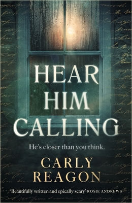 Hear Him Calling: A Haunting New Ghost Story from the Author of the Toll House
