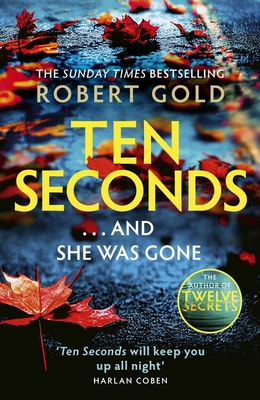 Ten Seconds . . . And She Was Gone