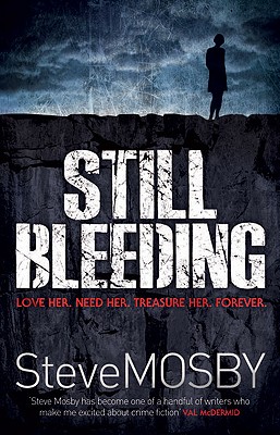 Still Bleeding, Mosby, Steve Still Bleeding, Mosby, Steve