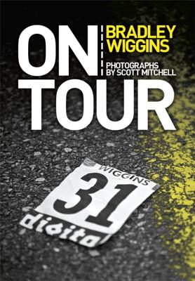 On Tour [Paperback] Wiggins, Bradley and Mitchell, Scott