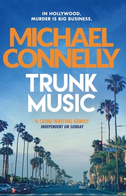 Trunk Music (Harry Bosch Series) [Paperback] Connelly, Michael
