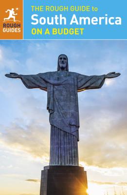 The Rough Guide to South America On A Budget (Rough Guides) Image for The Rough Guide to South America On A Budget (Rough Guides)