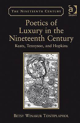 Poetics of Luxury in the Nineteenth Century (Nineteenth Century Series)