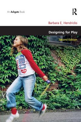 Designing for Play (Design and the Built Environment)