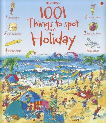 1001 Things to Spot on Holiday (Usborne 1001 Things to Spot)