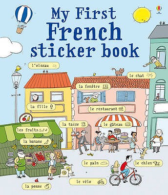 My First French Sticker Book (My First Sticker Book)