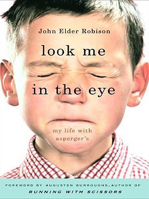 Look Me in the Eye: My Life With Asperger's (Thorndike Press Large Print Biography Series)
