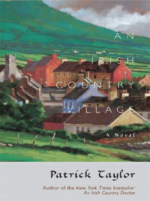 An Irish Country Village (Thorndike Press Large Print Core Series)