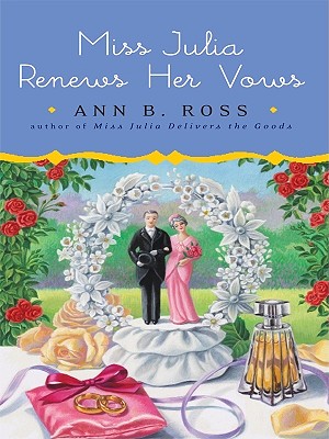 Miss Julia Renews Her Vows (Thorndike Press Large Print Core Series)