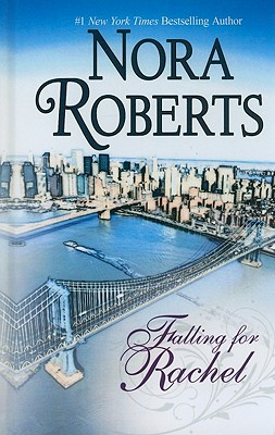 Falling for Rachel (Thorndike Press Large Print Romance Series) Roberts, Nora