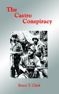 Image for The Castro Conspiracy The Castro Conspiracy