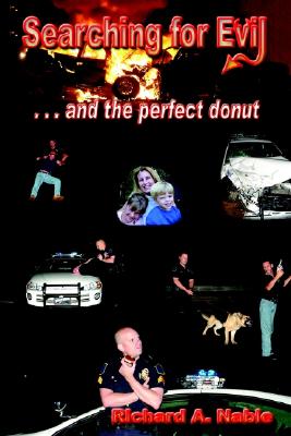 Searching for Evil and the perfect donut