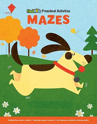 Mazes (Flash Kids Preschool Activity Books)