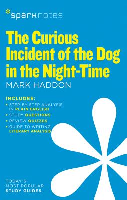 The Curious Incident of the Dog in the Night-Time (SparkNotes Literature Guide) (Volume 25) (SparkNotes Literature Guide Series)