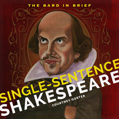 Image for SINGLE-SENTENCE SHAKESPEARE: THE BARD IN BRIEF