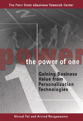 The Power of One: Gaining Business Value from Personalization Technologies