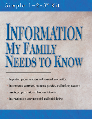 Information My Family Needs to Know (Simple 1-2-3 Kit)
