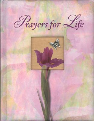 Prayers for Life (Deluxe Daily Prayer Books)